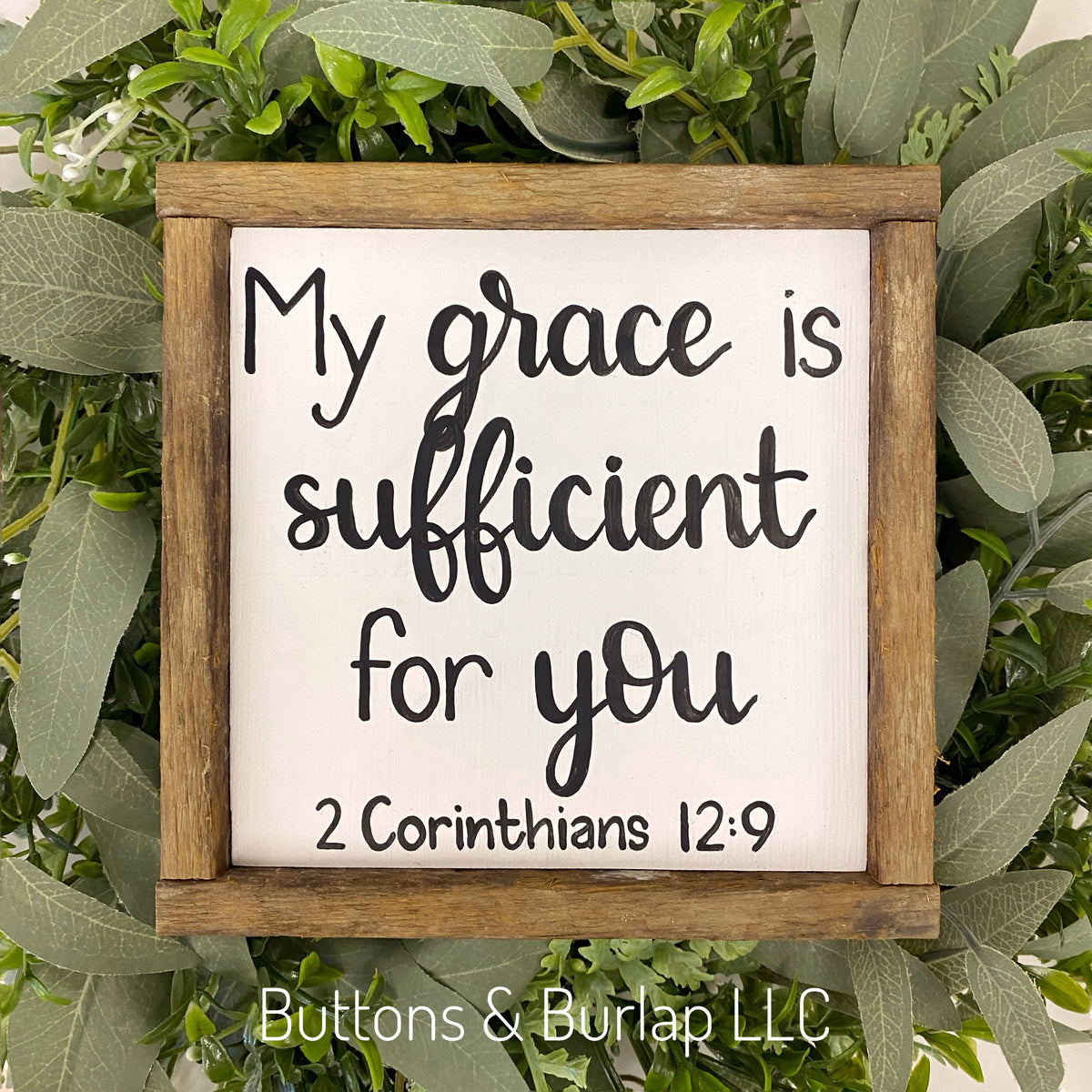 My grace is sufficient for you Buttons & Burlap LLC