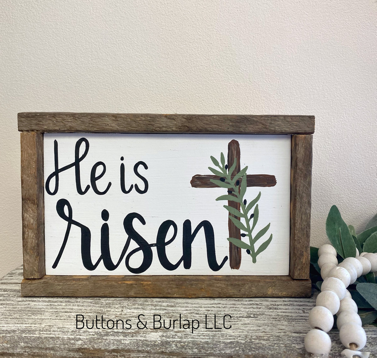 He is risen Buttons & Burlap LLC