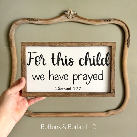 For this child we have prayed