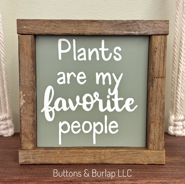 Plants are my favorite people