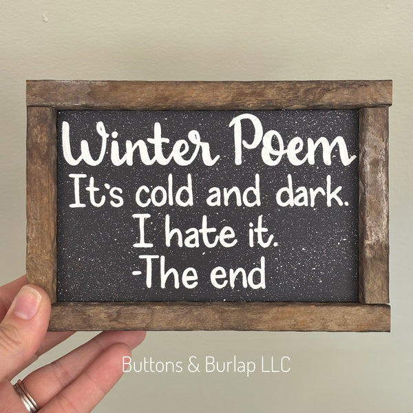 Winter poem. It’s cold. I hate it.