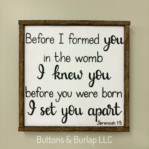Before I formed you in the womb