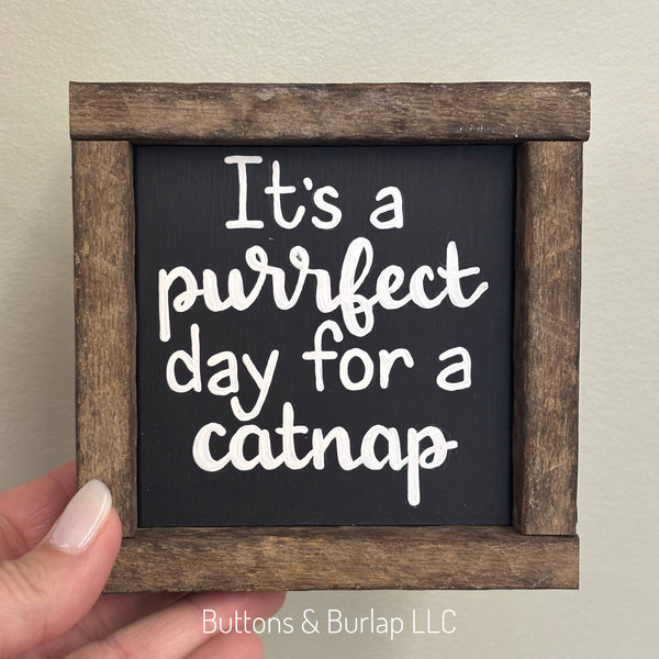 Purrfect day for a catnap sign