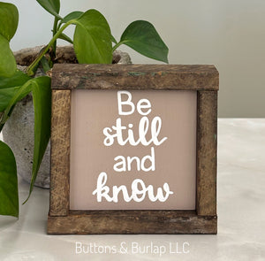 Be still and know