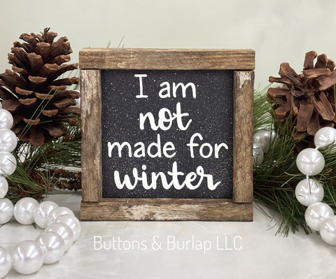 I am not made for winter