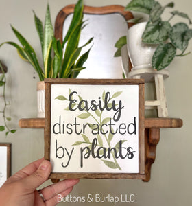 Easily distracted by plants