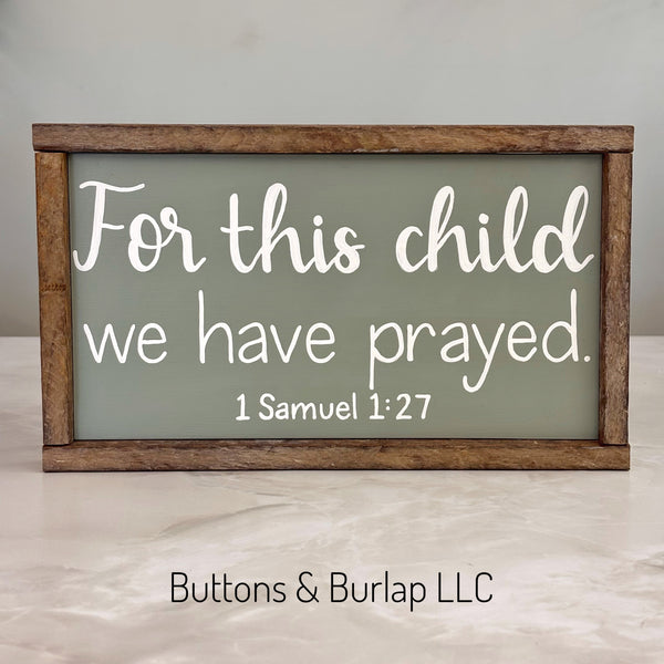 For this child we have prayed