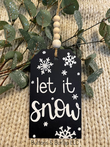 Let it snow wood tag