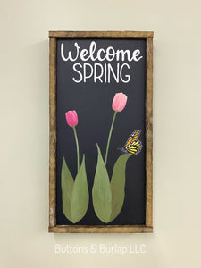 Welcome Spring, tulips & butterfly