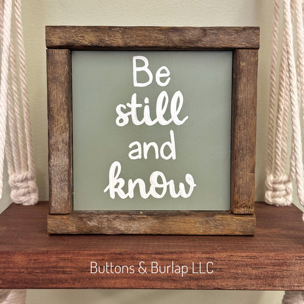 Be still and know
