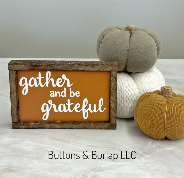 Gather and be grateful shelf sitter