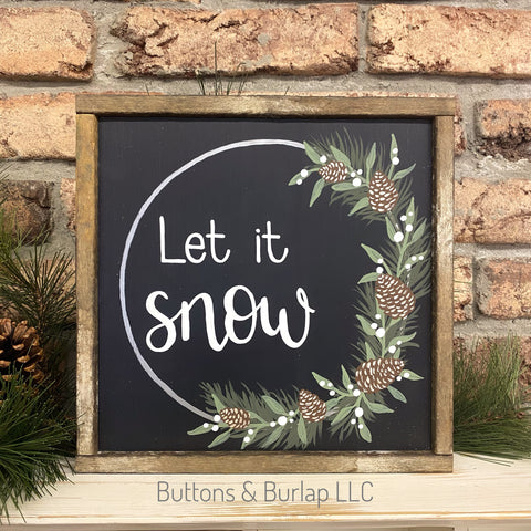 Let it Snow, pinecone sign