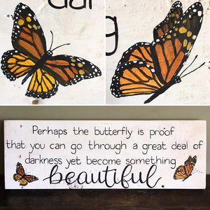 Perhaps the butterfly is proof