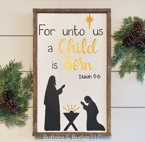 For unto us a Child is born