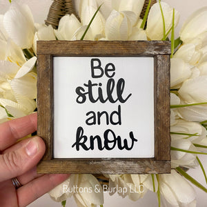 Be still and know