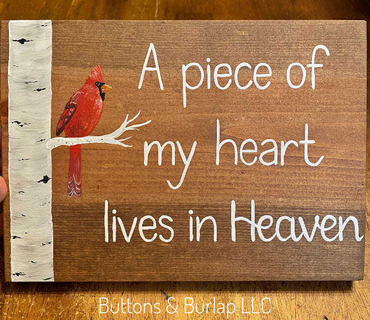 A piece of my heart lives in Heaven cardinal sign