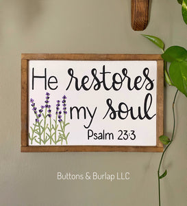 He restores my soul