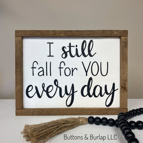 I still fall for you