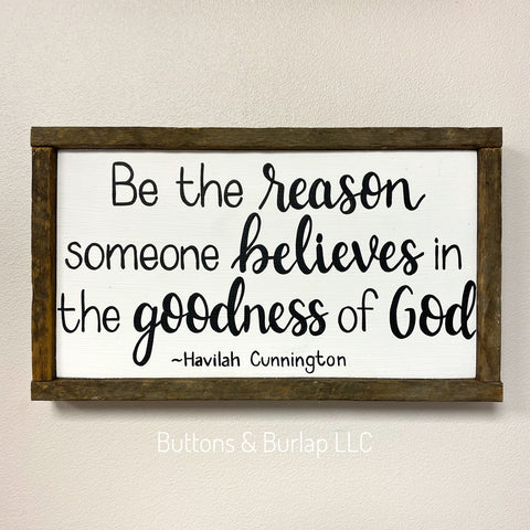 Be the reason someone believes
