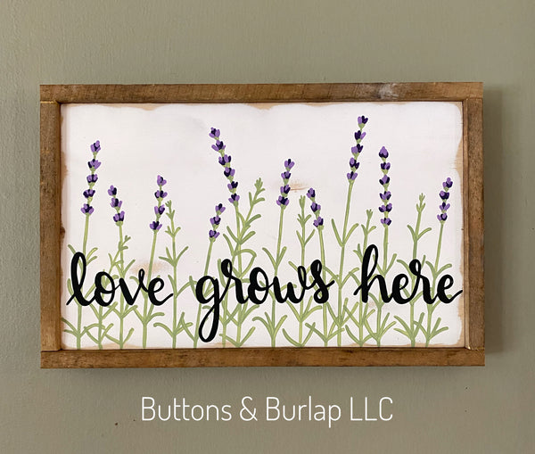 Lavender, love grows here