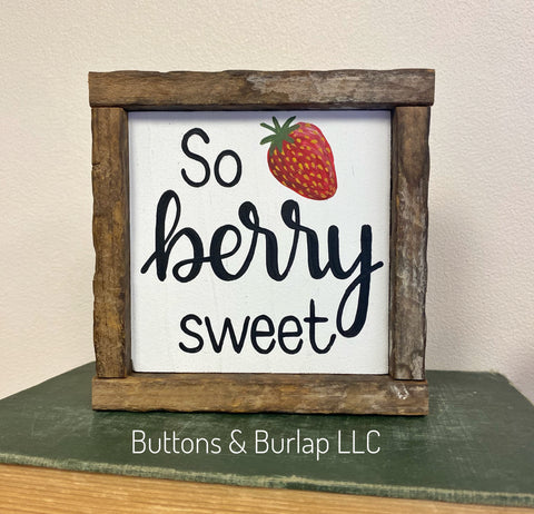 So berry sweet, strawberry sign