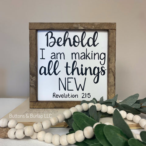 Behold I am making all things new